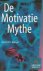De Motivatie Mythe