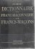Dictionnaire de la Franc-Ma...