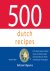 500 dutch recipes From hear...