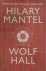 Hilary Mantel - Wolf Hall