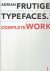 Adrian Frutiger - Typefaces...