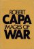 Robert Capa - Images of War...
