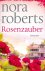 Nora Roberts - Rosenzauber (DE)