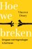 Vincent Deary - (1) Hoe We Breken