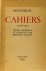 Cahiers (1716-1755). Textes...