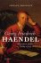Ignace Bossuyt - George Friedrich Haendel. De jonge jaren (1685-1713)