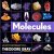 Nick Mann ; Theodore Gray - Molecules