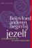 Beinvloed anderen, begin bi...