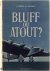 Rieckhoff H.J. - Bluff ou atout