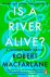 Robert Macfarlane - 2026 Is A River Alive?