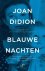 Joan Didion - Blauwe Nachten