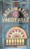 Lahr, John - Automatic Vaudeville: Essays on Star Turns