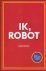 Isaac Asimov - Ik, Robot