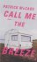 Call Me the Breeze