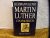 Martin Luther. Ein Hausbuch