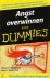 Elliot, Charles H.; Smith, Laura L. - Angst overwinnen voor Dummies.