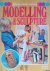 Modelling and Sculpture