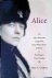 Cordery, Stacy A. - Alice: Alice Roosevelt Longworth, from White House Princess to Washington Power Broker