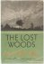 The lost woods : Adventures...