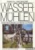Wassermühlen. 35.000 Kleink...