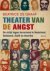 Theater van de angst de str...