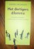 Het dertigersdilemma. De belangrijkste loopbaan-en levensvragen van twintigers en dertigers