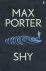 Porter, Max - Shy