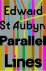 St Aubyn, Edward - Parallel Lines
