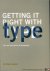 Getting It Right With Type....