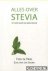 Alles over stevia. Het zoet...