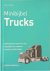 Peter J. Davies - Minibijbel Trucks Geïllustreerd overzicht van klassieke en moderne trucks uit alle landen
