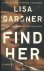 Gardner, Lisa - Find Her