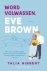 Talia Hibbert - Zussen Brown-serie 3 - Word volwassen, Eve Brown