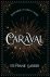 Caraval: The Mesmerising Su...