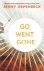 Jenny Erpenbeck - Go, Went, Gone