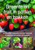 Groente en fruit in potten ...