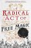 A Radical Act of Free Magic...