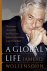 Wolfensohn, James D.  Edwards, Elwyn. - A Global Life My journey among rich and poor from Sydney to Wall Street to the World Bank.