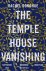 Donohue, Rachel - The Temple House vanishing