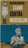 Mourin, Maxime - Ciano Contre Mussolini