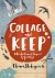 Collage and Keep