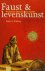 Faust en levenskunst. Prakt...