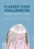 Maartje Kouwen ; Steijn van Schie ; Koen Moons - Plassen over kwallenbeten