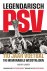 Legendarisch PSV 110 jaar v...