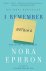 Ephron, Nora - I Remember Nothing: And Other Reflections