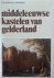 Eliëns, F.M.& Harenberg, J. - Middeleeuwse kastelen van Gelderland