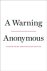 Anonymous Author - A Warning