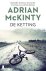 Adrian McKinty - De ketting - Slachtoffer. Overlever. Ontvoerder. Crimineel. Je wordt het allemaal.