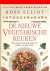 Elliot, Rose - De nieuwe vegetarische keuken. Een nieuwe benadering van koken zonder vlees
