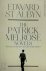  - Patrick Melrose Novels